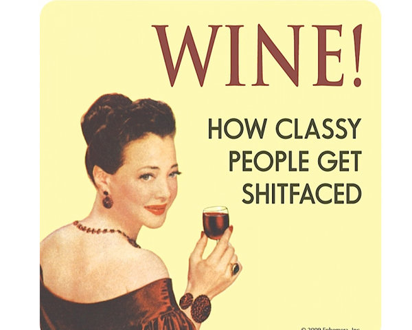 "Wine! - How classy people..." Untersetzer / Bierdeckel